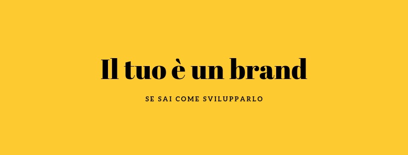 Perché dovresti investire nel tuo brand e cosa significa farlo